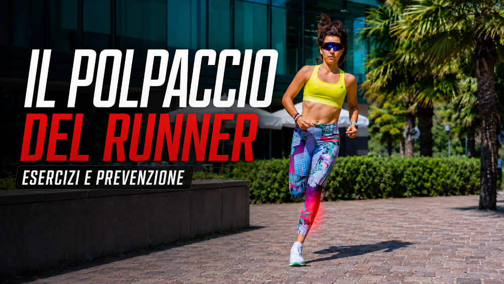 Polpaccio del Runner: Esercizi, Dolore e Prevenzione
